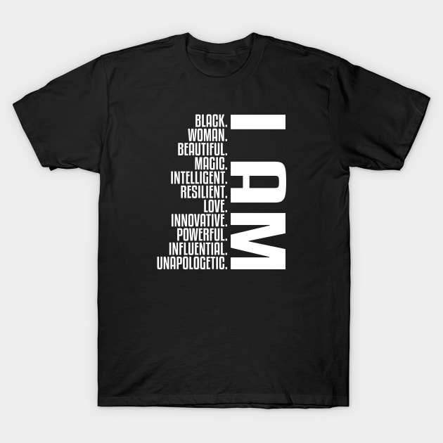 I Am Black, Woman, Beautiful. | African American | Black Lives | Black Women Matter T-Shirt by UrbanLifeApparel